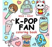 K-Pop Coloring Book: The Must-Have Collection of Cute , Bold & Easy Designs for Girly Girls | Featuring Magical Music Theme Aesthetic | Perfect Gift for Kids,Teen and Fans of K Pop