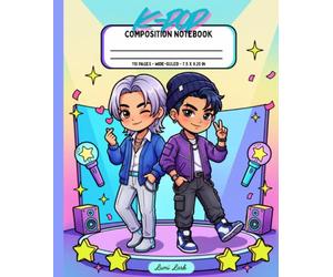 K-Pop Composition Notebook: A Cute Kawaii Boy Band Notebook for Fans of K-Pop & Chibi Art Style | 110 Wide-Ruled Pages for School Notes, Classes, and Creative Writing