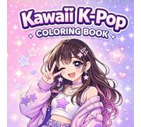 K-Pop Cozy Idol Coloring Book: Cute Idol Fashion Coloring Pages with Cozy Relaxing Designs for Kids, Teens & Adults | Fun Gift for K-Pop Fans