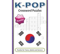 K-Pop Crossword Puzzles: K-Pop & Korean Culture Crossword Puzzles: KPOP-themed Crossword Puzzles with Easy to Read Print about Kpop, Korea, music, ... For Gifts, Vacations, Holidays, Learning