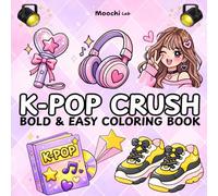 K-POP CRUSH: BOLD & EASY COLORING BOOK (K-POP CUTIE COLLECTION)