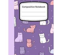 K-Pop Cute Kawai Cats | A Composition Book: Wide Ruled 110 Pages | 7.5" X 9.25" | A Cute Animal Notebook for School Notes, Daily Thoughts, and Creative Scribbles