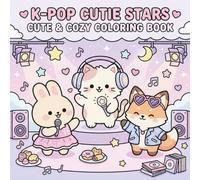 K-POP Cutie Stars: Cute & Cozy Coloring Book | Big & Bold (Cute Animal Coloring Adventures)