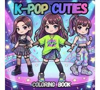 K-Pop Cuties Coloring Book: Cute and Stylish Chibi Idol Characters for kids, Tweens & K-Pop Fans