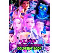 K-pop De-mon Hunter's Coloring Book: 50+ High Quality Pages For Kids, Ages 4-8, Ages 8-12 and Adults With | Perfect Gift Holidays for Children