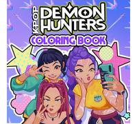 K-Pop Demon Hunters Coloring Book: Cute & Cool Anime Characters to Color - Perfect for K-Pop Fans, Teens & Adults Who Love Fantasy & Action