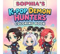 K-pop Demon Hunter's Coloring Book: With 50+ Epic Pages for Adults, Teens, K-pop fans- Aesthetic Coloring Experience for Creative Relaxation and Stress Relief