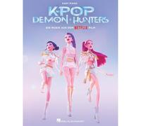 K-Pop Demon Hunters | Klavier Solo | Songbook Easy Piano | leichte Arrangements mit Texten für Einsteiger und Fans | Musik aus dem Netflix Film mit 9 Songs für Unterricht, Performance und Freizeit