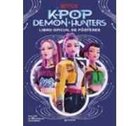 K-pop Demon Hunters: Libro Oficial De Pósters (k-pop Demon Hunter S 1)