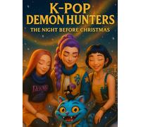 K-Pop Demon Hunters: The Night Before Christmas.