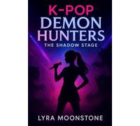 K-Pop Demon Hunters: The Shadow Stage