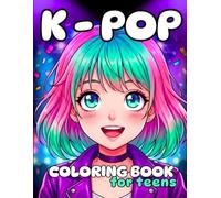 K-Pop Dreams Coloring Book for Teens: Cute Anime-Inspired Coloring Pages for K-Pop Idols & Fans - Over 50 Single-Sided Korean Lifestyle Designs to Relax and Have Fun