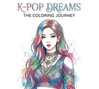 K-POP DREAMS: THE COLORING JOURNEY