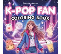 K-Pop Fan Coloring Book: Aesthetic K-Pop Designs Featuring Fashion, Concert and Idol Lifestyle