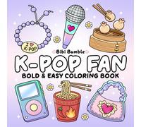 K-Pop Fan Coloring Book: Bold & Easy Coloring for Teens Who Love K-Pop - Cute Music-Themed Aesthetic and the Perfect Gift for Girls (Bold and Easy Coloring Books)