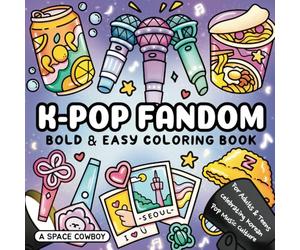 K-Pop Fandom: Bold & Easy Coloring Book for Adults & Teens Celebrating Korean Pop Music Culture