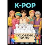 K-Pop Fantasy Coloring Book for Teens and Adults: Color Your Journey into Idol Dreams & Stylish Scenes | Relaxing Korean Pop Art for Every Occasion