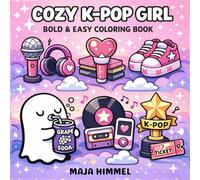 K-Pop Girl Bold & Easy Coloring Book for Kids & Adults: 40 Cute K-Pop Inspired Designs for Stress Relief and Relaxation (Cute K-Pop Coloring Books)
