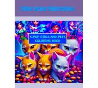 K-POP GIRLS AND PETS: Coloring Book