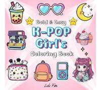 K-Pop Girls Coloring Book: Bold & Easy | For Kids & Teens