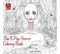 K-Pop Horror Coloring Book: Dark Fantasy Pop Manga (Dark Idols)