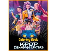 K-Pop Hunters Fantasy Coloring Book for Young Adults: 110 Aesthetic Idol-Inspired Designs, Fashion, Music & Relaxing Art
