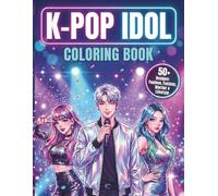 K-POP IDOL Coloring Book: 4 Exclusive Concepts - Fashion, Fantasy, Warrior & Lifestyle. 50+ Original Designs with Clean Outlines. Perfect for Kids, Teens, and Adults.