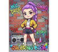 K-Pop Idol Coloring Book for Kids, Tweens, Teens, & Young Adults: 110 Cute and Relaxing Large Pages of Your Favorite Pop Stars, Fashion, and Aesthetics