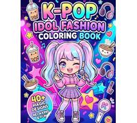 K-Pop Idol Fashion Coloring Book: 40+ Cute Chibi K-Pop Designs with Kawaii Outfits, Tasty Snacks, and Stylish Accessories for Fans of All Ages