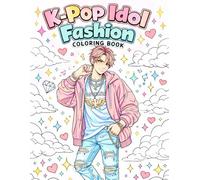 K-Pop Idol Fashion Coloring Book: 50+ Bold & Easy Designs of Stage Outfits & Aesthetic Vibes