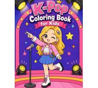 K-Pop Idol Fashion Coloring Book Cute Chibi Designs for Kids and Teens - Relaxing Coloring Book for Every K-Pop Fan