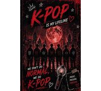K-Pop Is My Lifeline: Aesthetic Notebook for K-Pop Lovers • 160 Lined Pages for Writing, Playlists, Bias Notes & Memories • Dark Grunge Red & Black enhypen Design