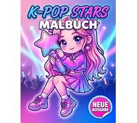 K-Pop Malbuch: Entdecke Über 60 Zauberhafte Ausmalbilder Im Koreanischen Pop Stil - Ein Kreatives Geschenk Für Kinder, Teenager Und Alle Fans