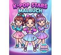 K-Pop Malbuch: Süße Und Unterhaltsame Illustrationen Für Junge Fans, Kreative Momente, Entspannende Pausen Und Viel Freude Beim Ausmalen