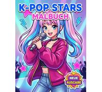 K-Pop Malbuch: Über 60 Niedliche Und Trendige Motive Für Kinder, Jugendliche Und Fans Moderner Popmusik Und Kreativer Unterhaltung