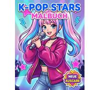 K-Pop Malbuch: Über 60 Süße Und Lustige Designs Für Kinder, Jugendliche Und Fans Die Popmusik Und Trendige Popkultur Lieben