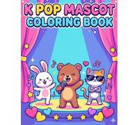K Pop Mascot Coloring Book: A Cute Chibi Coloring Book for K-Pop Fans | Adorable Anime Animal Idols with Lightsticks, Finger Hearts, and Trendy Fashion for Kids, Teens & Adults