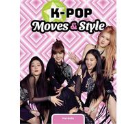 K-Pop Moves & Style (K-pop Sensation)