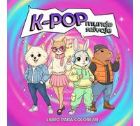 K-POP mundo salvaje - Libro de colorear animales estilo Kpop: Colorear increíbles animales de estética K-pop