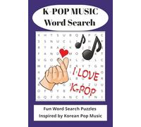 K-Pop Music Word Search: K-Pop Music Word Search, Word Search Puzzles Inspired by Korean Music, 6 x 9 Easy to Read Letters, 24 Puzzles. Great for ... relaxation, birthdays, K-Pop Music Fans.
