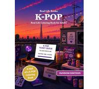 K-POP: Real Life Coloring Book for Adults (Real Life Fandom Edition)