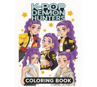 K-Pop’s De.mon Hu.nter's Coloring Book: 50+ Adorable One Sided demon Drawing JUMBO Pages Of K-pop Heroes Characters Featuring For Kids