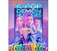 K-Pop’s De-mons Hunters: A Dark Fantasy K-Pop Coloring Adventure for All Ages