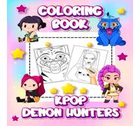 K-Pop’s De-mons Hunter's coloring book: Awoseme Character and K-Pop's Hu-ntrix Coloring Collection for Kids, Teens, and Adults