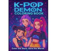 K-Pop’s De-mons Hunters: Coloring Book for Stage Art Fans