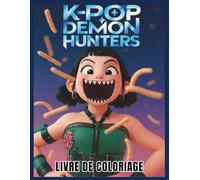 K-Pop’s De-mons Hunters: Huntrix Collection de coloriages Épiques