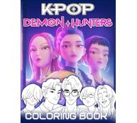 K-Pop’S Dem-ons Hunters Coloring Book: Fantasy Collections with 50+ Coloring Pages of Idols, Magic, Demon, Great for Kids, Teens And K-pop Lover