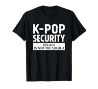 K-Pop Security Delulu is Not The Solulu Funny Gen Z Slang Camiseta