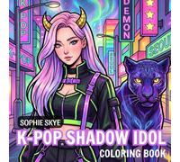 K-Pop Shadow Idols Coloring Book: Urban Fantasy Idol Teams to Color (K-Pop Fantasy Series)