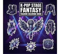 K-Pop Stage Fantasy Fashion Coloring Book: Dark Concert Aesthetic Outfits, Idol Accessories & Magical Stage Designs for Teens, Tweens & K-Pop Fans